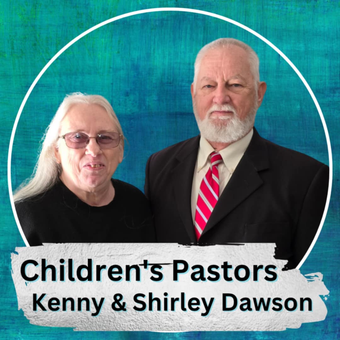 Children's Pastors Kenny and Shirley Dawson